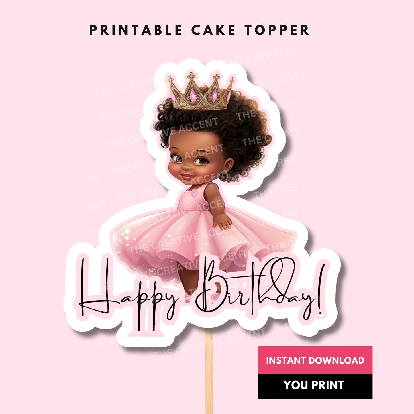 Printable Cake Topper, Little Black Girl Princess, Happy Birthday, Toddler with Gold Crown Tutu, African American, Download & Cut, PDF + PNG