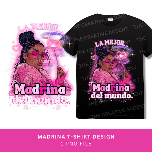 La Madrina T-Shirt Design, 1 PNG, La Mejor Madrina del mundo, Trust me, I'm a Godmother